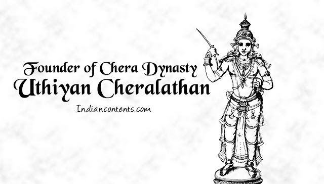 Uthiyan Cheralathan, also known as Perum Chorru Udiyan Cheralathan and Udiyanjeral is the first recorded Chera ruler of the Sangam period in ancient South India, ruled around 130 A.D. <br/>